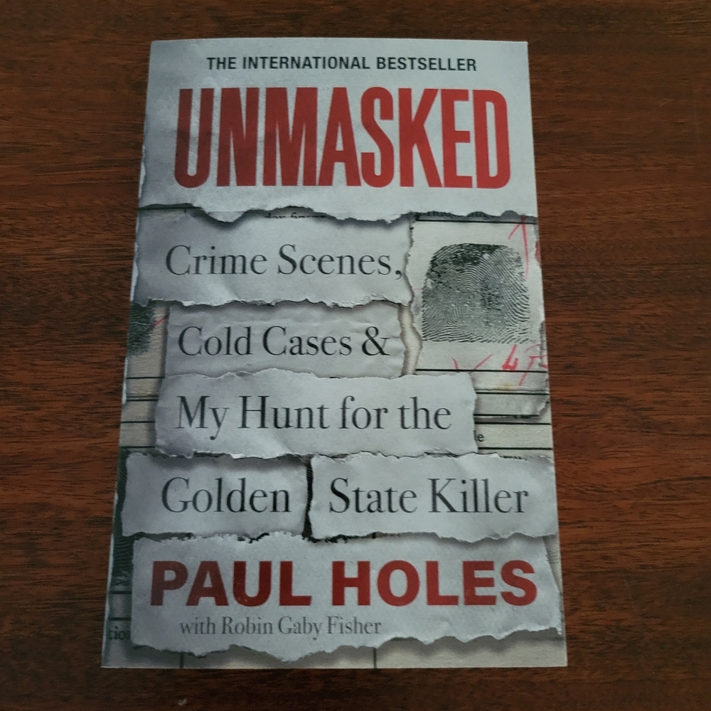 Unmasked: My Life Solving America's Cold Cases by Paul Holes True Crime PB